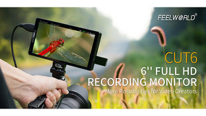 The Feelworld CUT6 recording monitor gives more possibilities for video creators